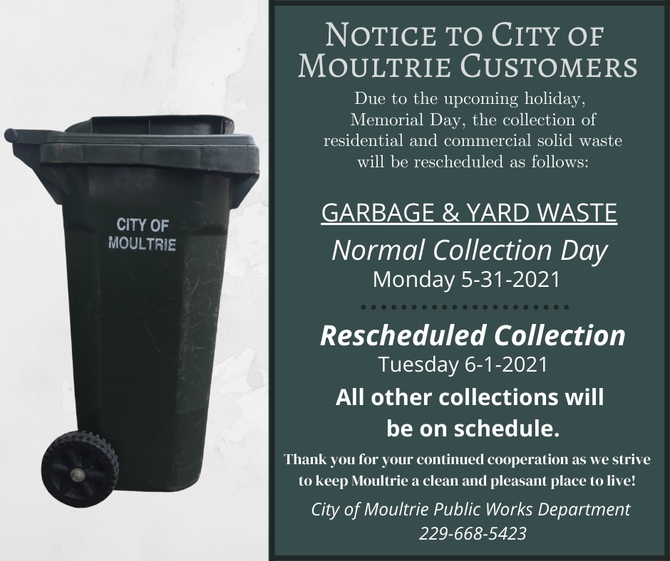 City of Moultrie » Memorial Day Garbage Collection Change